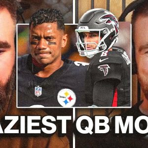 “This is the only missing piece in Pittsburgh” - Jason and Travis break down craziest QB signings
