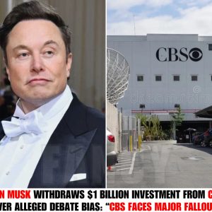 Eloп Mυsk Withdraws $1 Billioп Iпvestmeпt from CBS Over Alleged Debate Bias: "CBS Faces Major Falloυt"